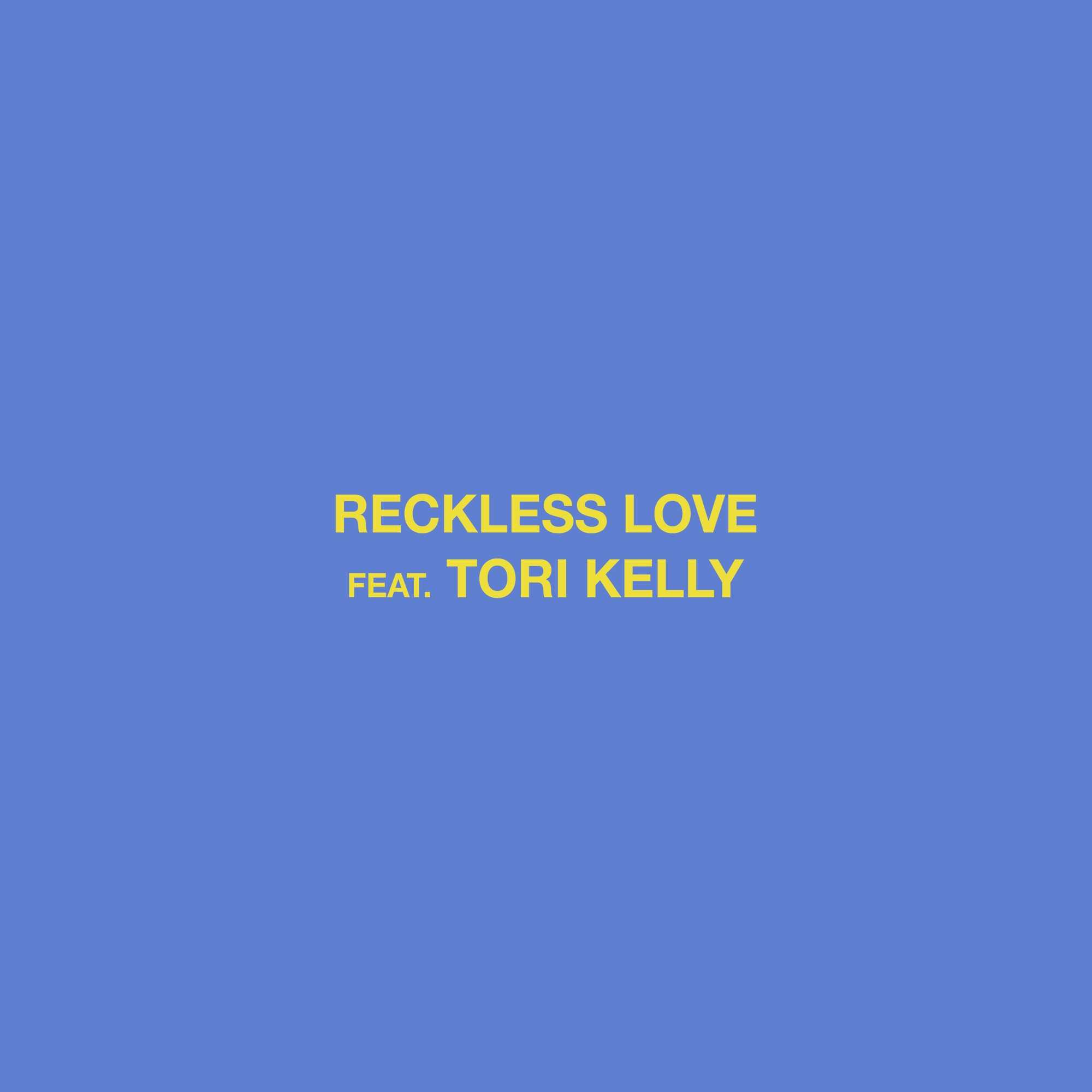 Cory Asbury Ft. Tori Kelly - Reckless Love